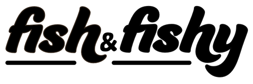 fish and fishy